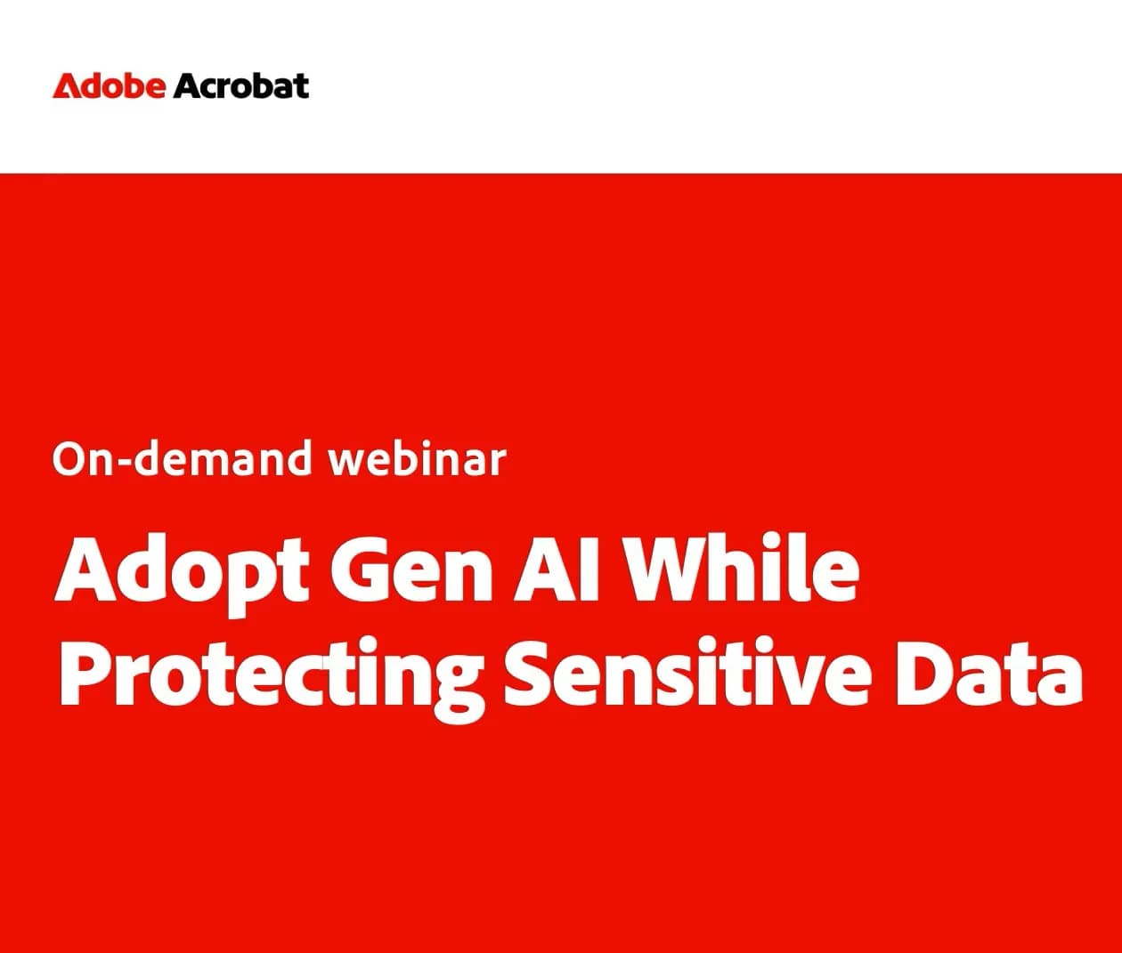 Adopt Gen AI While Protecting Sensitive Data