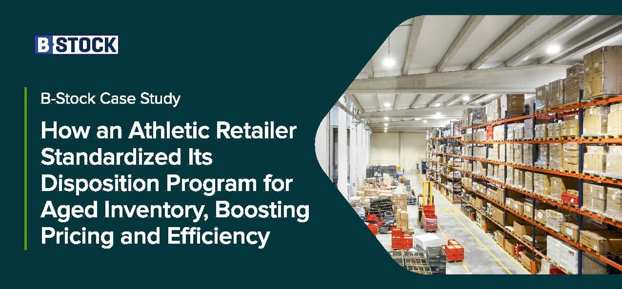 Case Study: How an Athletic Retailer Standardized Its Disposition Program for Aged Inventory, Boosting Pricing and Efficiency